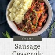 vegan sausage casserole with mashed potato and topped with fresh thyme